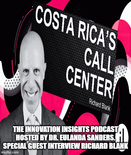 InnovationInsightspodcastguestRichardBlankCostaRicasCallCenter.gif