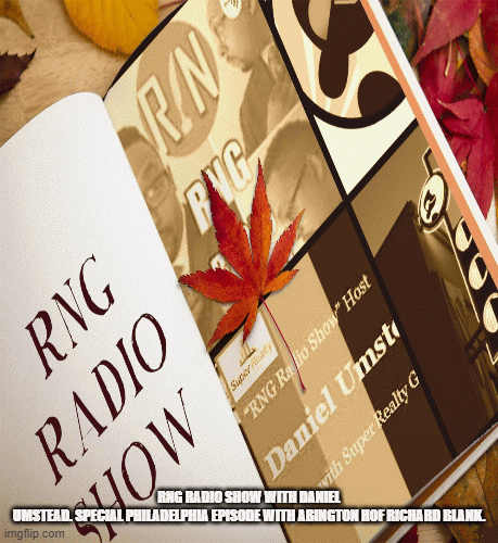 RNGRadioShowwithDanielUmstead.SpecialPhiladelphiaepisodewithAbingtonHOFRichardBlank..gif