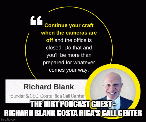 THEDIRTPODCASTGUEST-RICHARDBLANKCOSTARICASCALLCENTER.gif