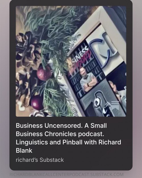 BusinessUncensored.ASmallBusinessChroniclespodcast.LinguisticsandPinballwithRichardBlank.jpg