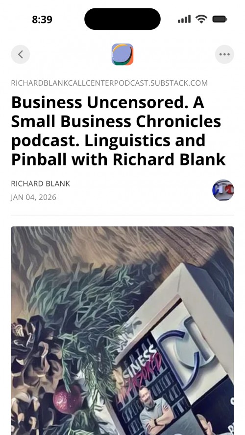 BusinessUncensored.ASmallBusinessChroniclespodcast.LinguisticsandPinballwithRichardBlank4.jpg