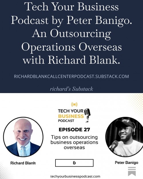 TechYourBusinessPodcastbyPeterBanigo.AnOutsourcingOperationsOverseaswithRichardBlank.2.jpg