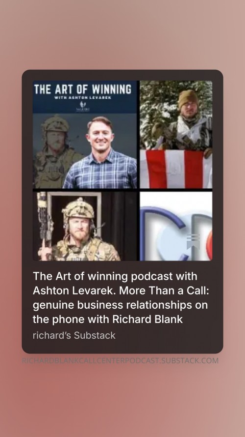 TheArtofwinningpodcastwithAshtonLevarek.MoreThanaCallgenuinebusinessrelationshipsonthephonewithRichardBlank8.jpg