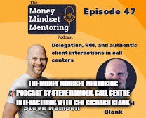 TheMoneyMindsetMentoringPodcastbySteveHamoen.CallCentreinteractionswithCEORichardBlank.gif