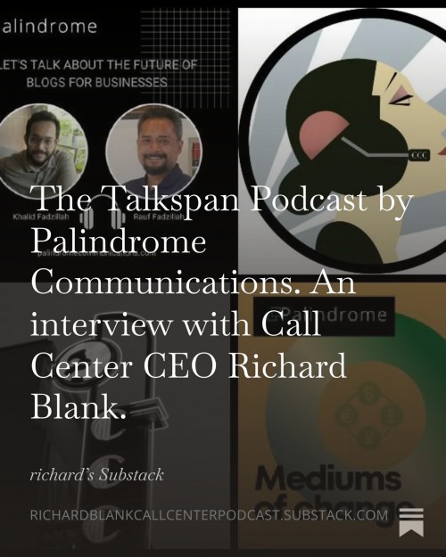 TheTalkspanPodcastbyPalindromeCommunications.AninterviewwithCallCenterCEORichardBlank.3.jpg