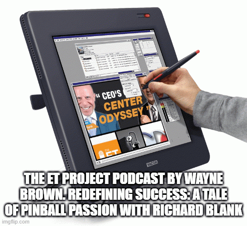 TheETProjectPodcastbyWayneBrown.ACEOpinballcallcenterodysseywithRichardBlank.gif