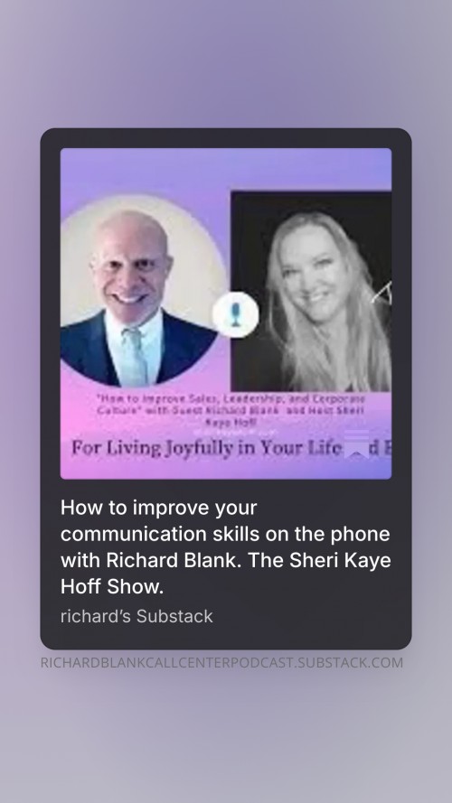 HowtoimproveyourcommunicationskillsonthephonewithRichardBlank.TheSheriKayeHoffShow.3.jpg