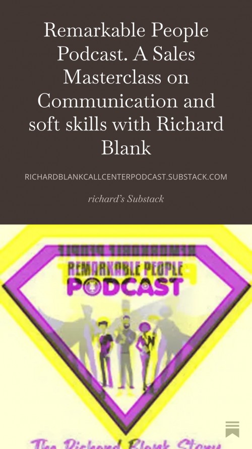 RemarkablePeoplePodcast.ASalesMasterclassonCommunicationandsoftskillswithRichardBlank7.jpg