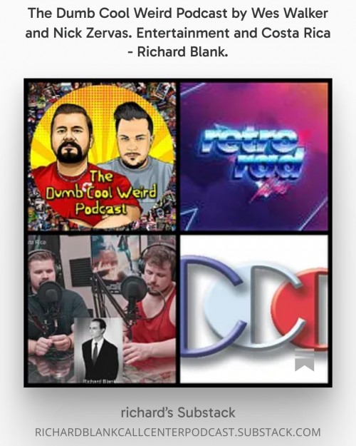 TheDumbCoolWeirdPodcastbyWesWalkerandNickZervas.EntertainmentandCostaRica-RichardBlank..jpg
