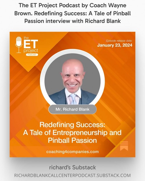 TheETProjectPodcastbyCoachWayneBrown.RedefiningSuccessATaleofPinballPassioninterviewwithRichardBlank..jpg