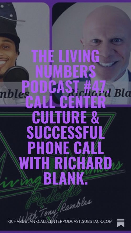 Thelivingnumberspodcast47.CallCenterCultureSuccessfulPhoneCallwithRichardBlank.3.jpg